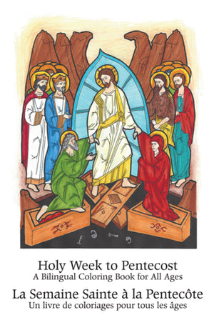 Holy Week to Pentecost: An English-French Bilingual Coloring Book for All Ages