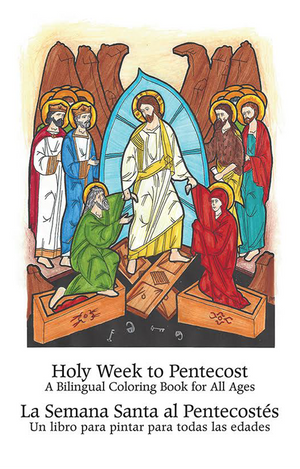 Holy Week to Pentecost: An English-Spanish Bilingual Coloring Book for All Ages